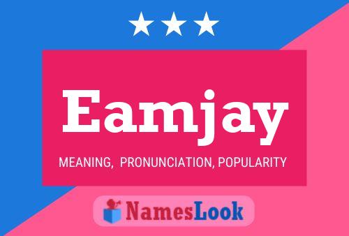 Eamjay Name Poster