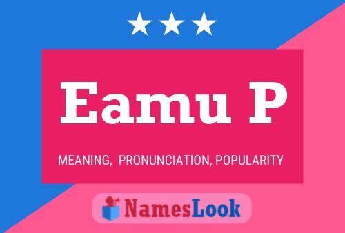 Eamu P Name Poster