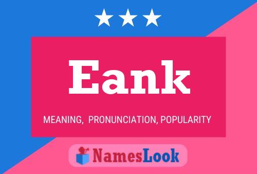 Eank Name Poster