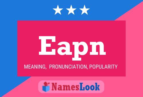 Eapn Name Poster