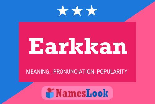 Earkkan Name Poster