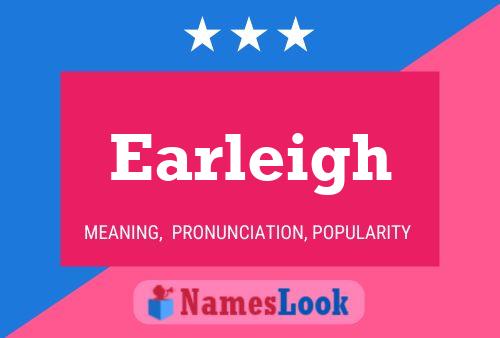 Earleigh Name Poster