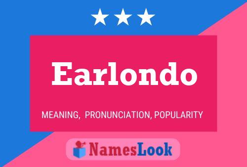 Earlondo Name Poster