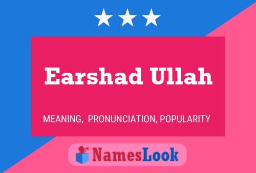 Earshad Ullah Name Poster