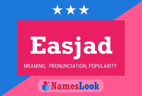 Easjad Name Poster