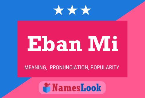 Eban Mi Name Poster