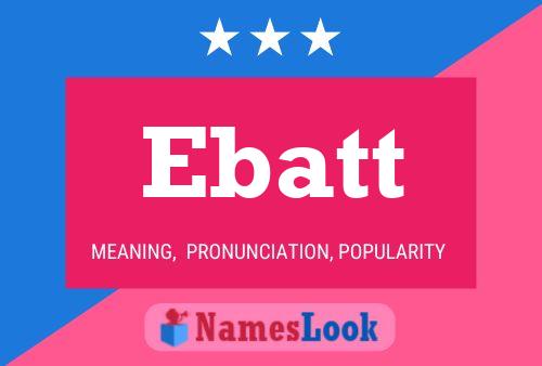 Ebatt Name Poster