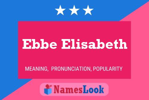 Ebbe Elisabeth Name Poster