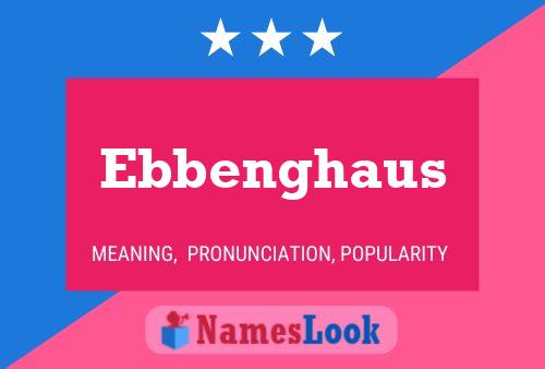 Ebbenghaus Name Poster