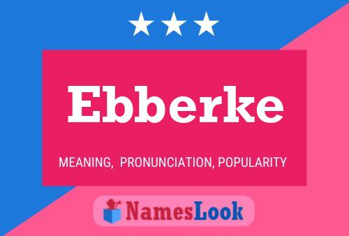 Ebberke Name Poster