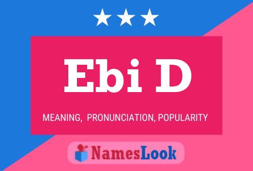 Ebi D Name Poster