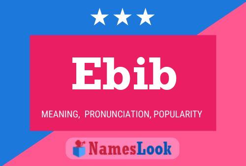 Ebib Name Poster