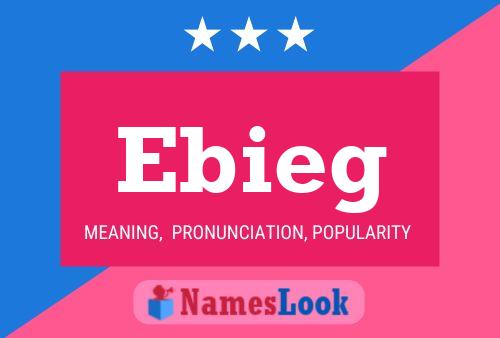 Ebieg Name Poster