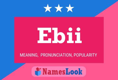 Ebii Name Poster