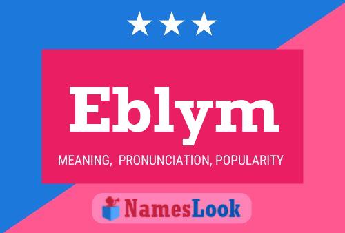 Eblym Name Poster