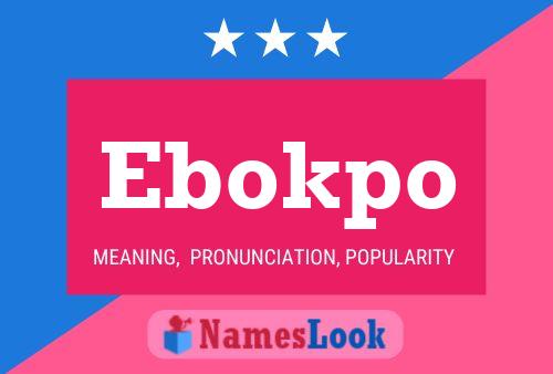 Ebokpo Name Poster