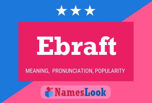 Ebraft Name Poster