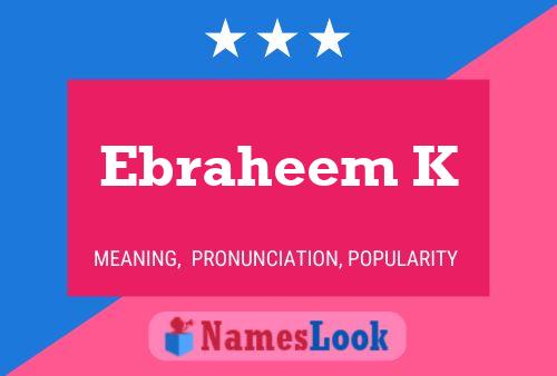 Ebraheem K Name Poster