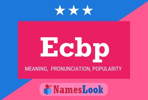 Ecbp Name Poster