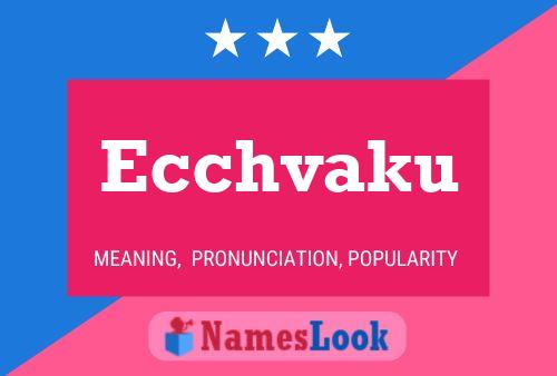 Ecchvaku Name Poster