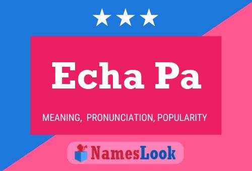 Echa Pa Name Poster