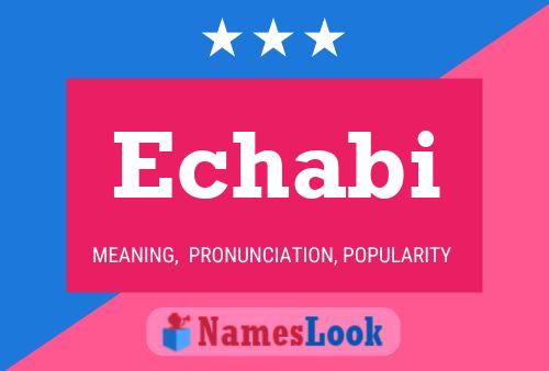 Echabi Name Poster