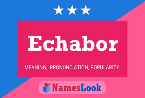 Echabor Name Poster