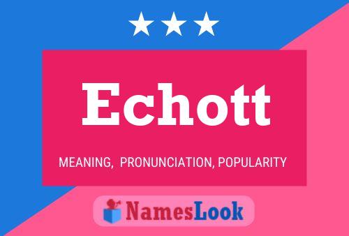 Echott Name Poster