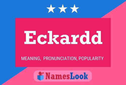 Eckardd Name Poster