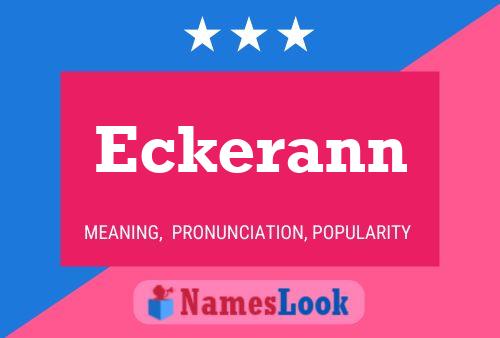 Eckerann Name Poster