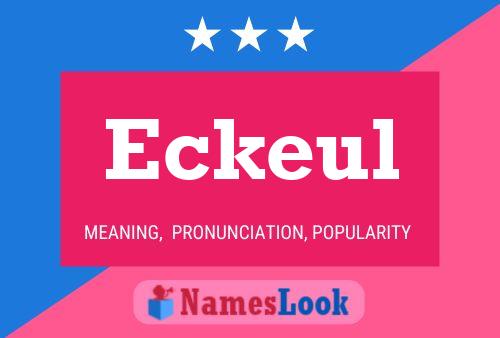 Eckeul Name Poster