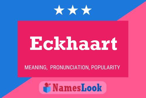 Eckhaart Name Poster