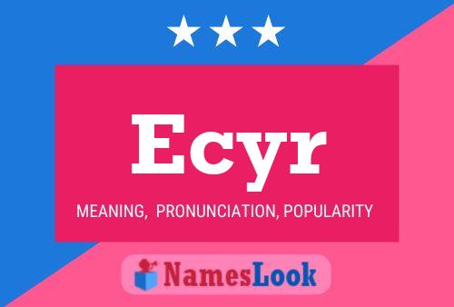 Ecyr Name Poster