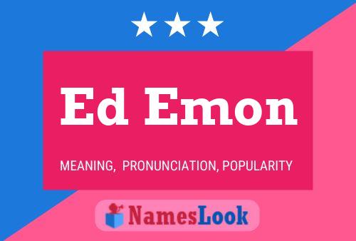 Ed Emon Name Poster