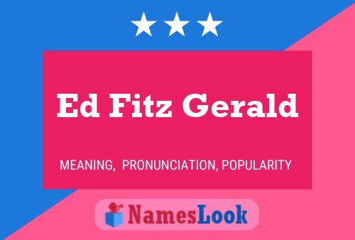 Ed Fitz Gerald Name Poster