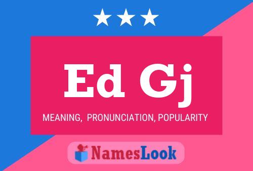 Ed Gj Name Poster