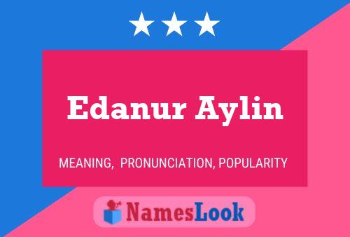 Edanur Aylin Name Poster