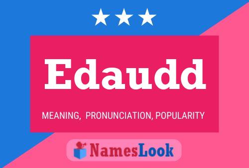 Edaudd Name Poster