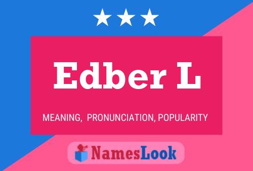 Edber L Name Poster