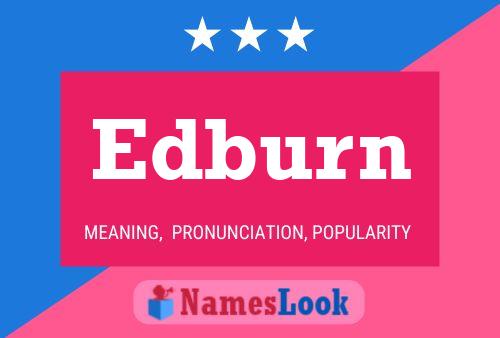 Edburn Name Poster