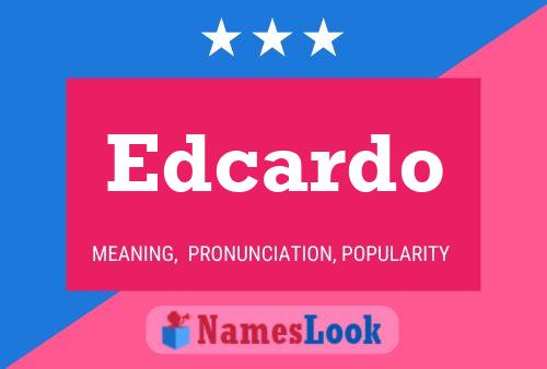 Edcardo Name Poster