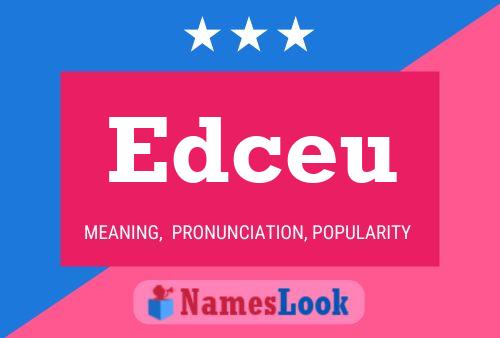 Edceu Name Poster