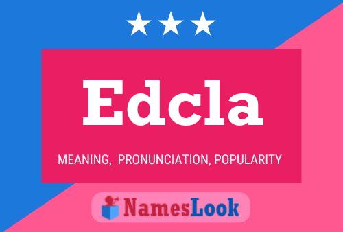 Edcla Name Poster