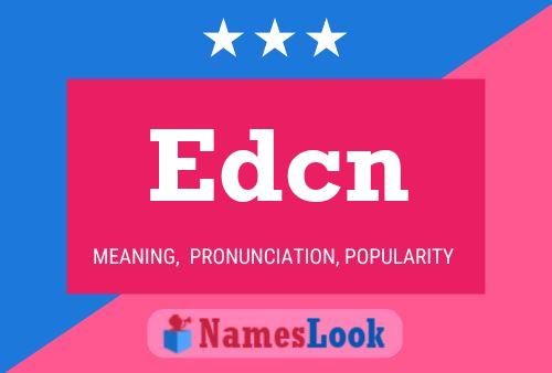 Edcn Name Poster