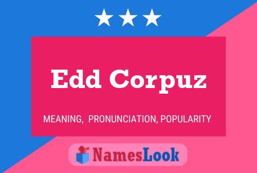 Edd Corpuz Name Poster