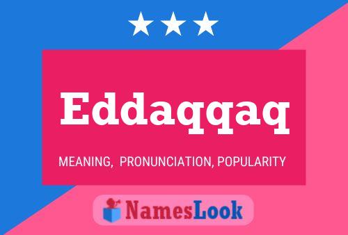 Eddaqqaq Name Poster