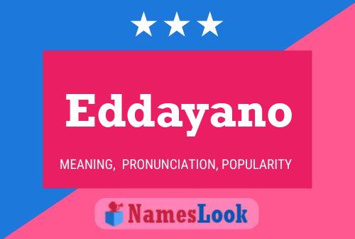 Eddayano Name Poster