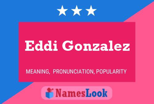 Eddi Gonzalez Name Poster