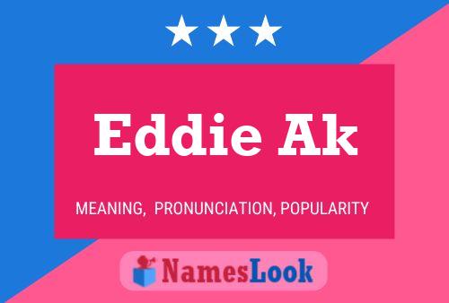 Eddie Ak Name Poster