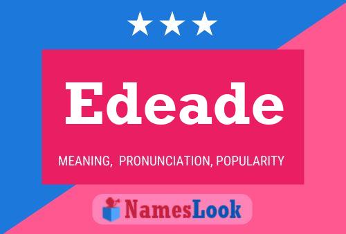 Edeade Name Poster